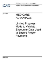 Medicare Advantage, limited progress made to validate encounter data used to ensure proper payments