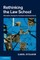 Rethinking the Law School
