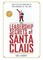 Leadership Secrets of Santa Claus