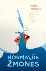 NORMALŪS ŽMONĖS. Nepaprasta meilės istorija, įkvepianti literatūrai naujos gyvybės