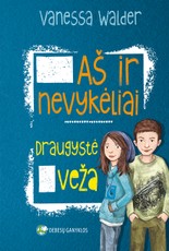 Aš ir nevykėliai. Draugystė veža Aš ir nevykėliai. Draugystė veža