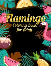 Flamingo Coloring Book for Adults