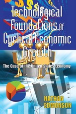 Technological Foundations of Cyclical Economic Growth
