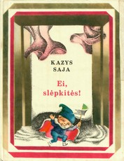 Ei, slėpkitės! Ei, slėpkitės!