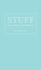 Stuff Every Woman Should Know