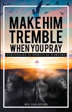 Make Him Tremble When You Pray