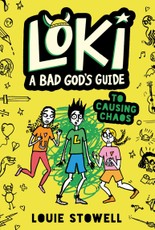 Loki: A Bad God's Guide to Causing Chaos