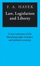 Hayek, F: Law, Legislation and Liberty