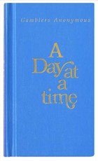 A Day at a Time Gamblers Anonymous