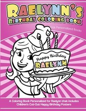 Raelynn's Birthday Coloring Book Kids Personalized Books