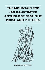 The Mountain Top - An Illustrated Anthology From the Prose and Pictures
