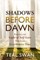 Shadows Before Dawn