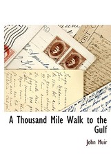 A Thousand Mile Walk to the Gulf
