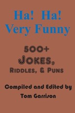 Ha! Ha! Very Funny
