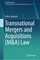 Transnational Mergers and Acquisitions (M&A) Law