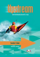 Upstream intermediate. Teacher's book. Mokytojo knyga 