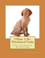 I Want A Pet Wirehaired Vizsla