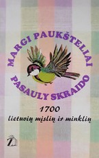 Margi paukšteliai pasauly skraido