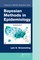 Broemeling, L: Bayesian Methods in Epidemiology
