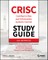 Crisc Certified in Risk and Information Systems Control Study Guide