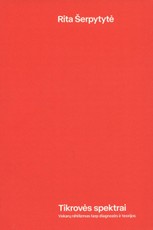 Tikrovės spektrai: Vakarų nihilizmas tarp diagnozės ir teorijos