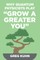 Why Quantum Physicists Play Grow a Greater You