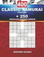 400 CLASSIC SAMURAI PUZZLES + 250 regular Sudoku BONUS