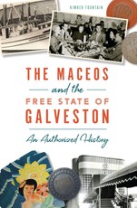 Maceos and The Free State of Galveston
