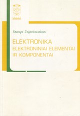 Elektronika. Elektroniniai elementai ir komponentai