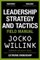Willink, J: Leadership Strategy and Tactics