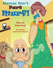 Mamas Don't Fart Murf!