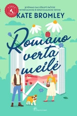 ROMANO VERTA MEILĖ. Naujas romantinės komedijos „Dabar ir čia(o)“ autorės romanas!