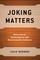 Joking Matters