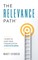 The Relevance Path(tm)️