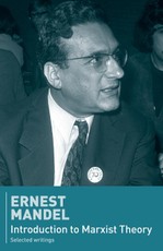 Mandel, E: Introduction to Marxist Theory