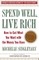 Spend Well, Live Rich (previously published as 7 Money Mantras for a Richer Life)