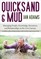 Quicksand and Mud