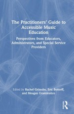 The Practitioners' Guide to Accessible Music Education