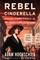 Rebel Cinderella