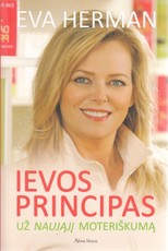 Ievos principas: už naująjį moteriškumą Ievos principas: už naująjį moteriškumą