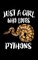 Just A Girl Who Loves Pythons