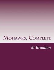 Mohawks, Complete