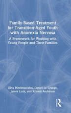 Family-Based Treatment for Transition-Aged Youth with Anorexia Nervosa