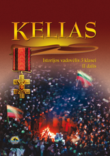Kelias. Istorijos vadovėlis 5 klasei, 2 dalis Kelias. Istorijos vadovėlis 5 klasei, 2 dalis