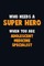 Who Need A SUPER HERO, When You Are Adolescent medicine specialist
