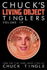 Chuck's Living Object Tinglers