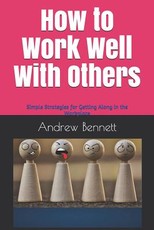 How to Work Well With Others