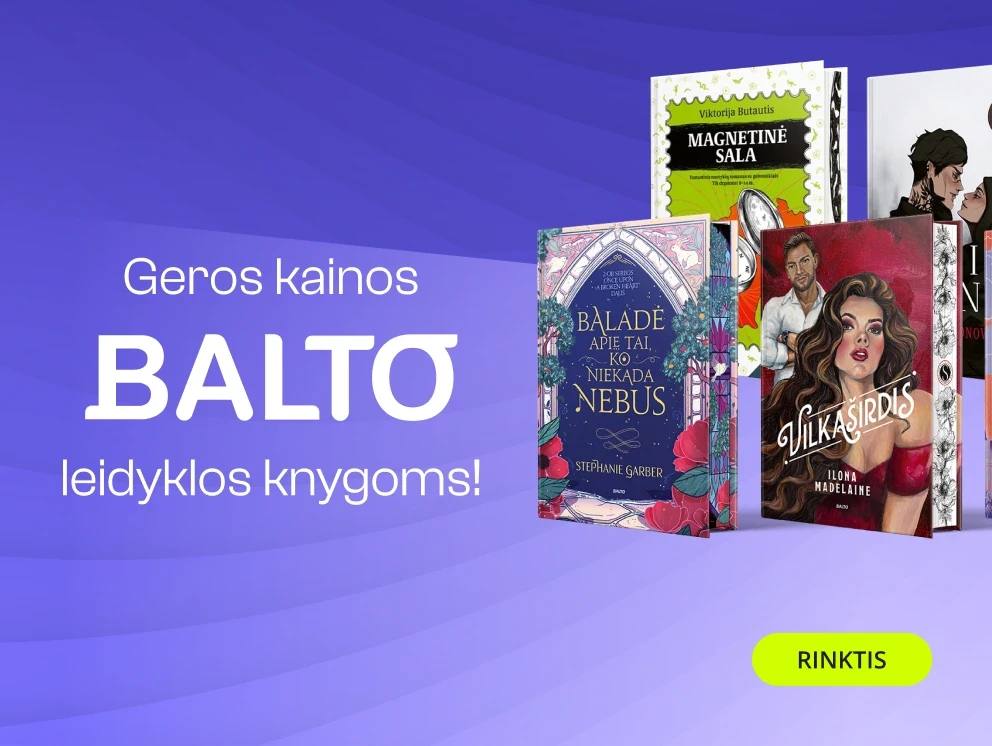 GEROS KAINOS leidyklos BALTO knygoms!