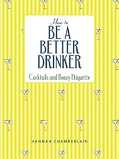 How to Be a Better Drinker