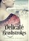 Delicate Brushstrokes